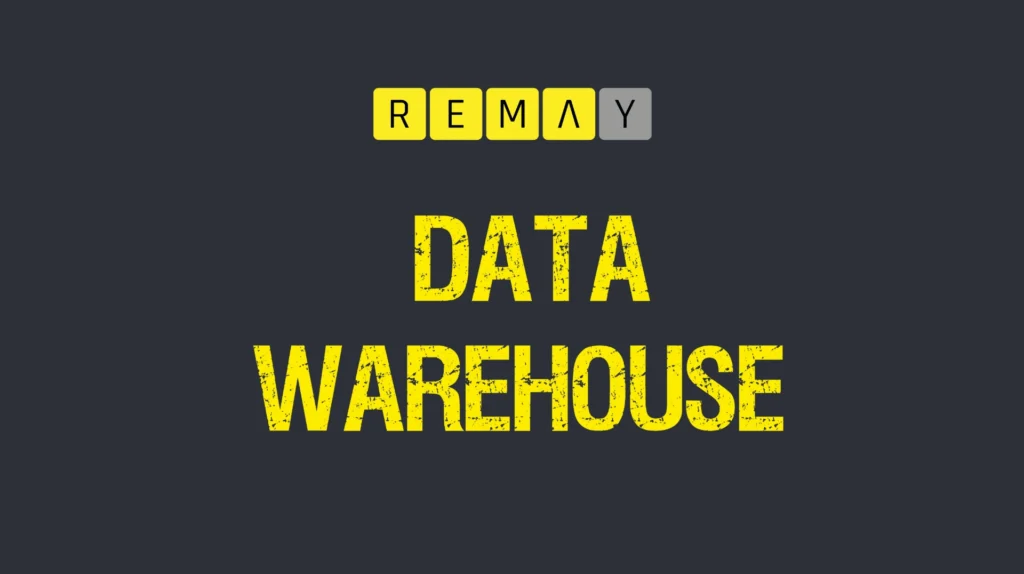 Data Warehouse Remay